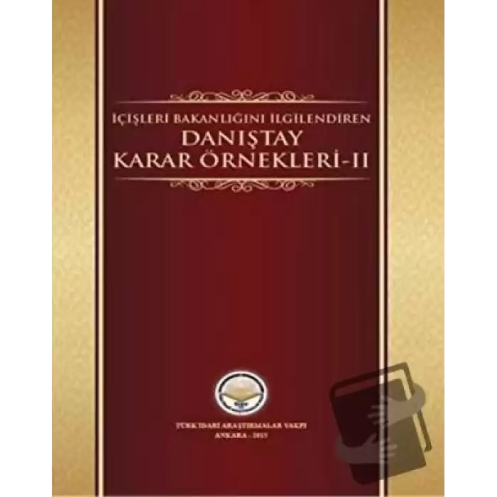 İçişleri Bakanlığını İlgilendiren Danıştay Karar Örnekleri 2