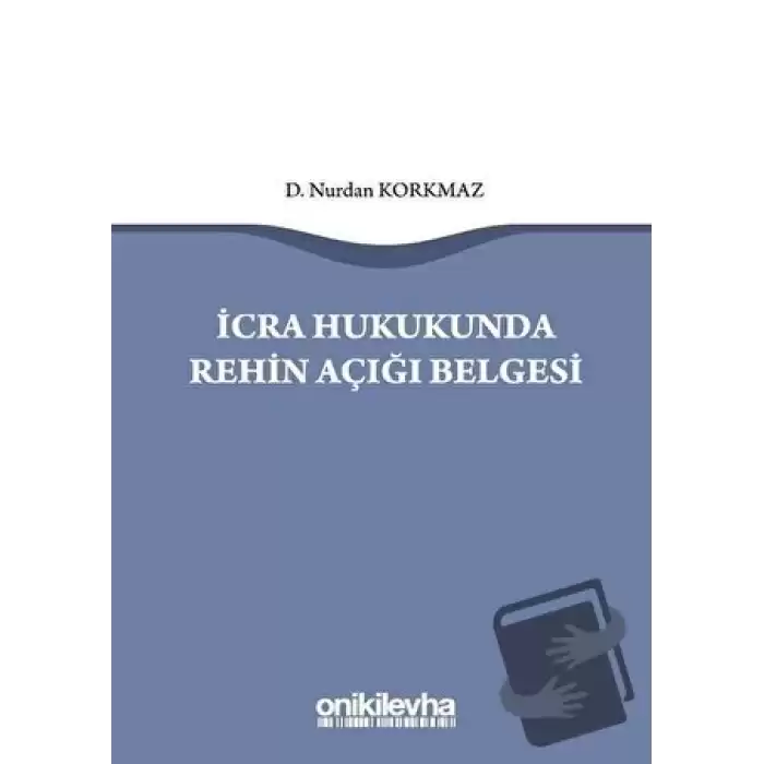 İcra Hukukunda Rehin Açığı Belgesi