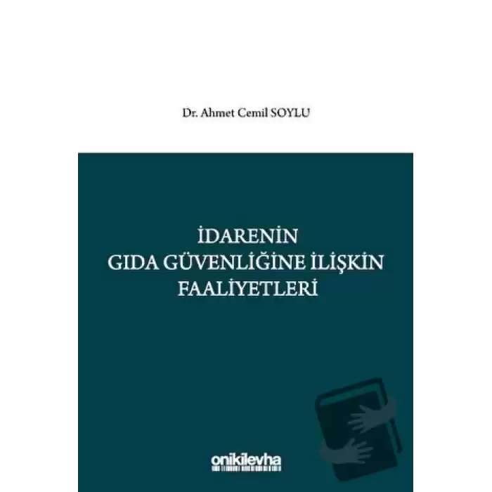 İdarenin Gıda Güvenliğine İlişkin Faaliyetleri