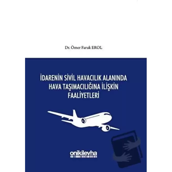 İdarenin Sivil Havacılık Alanında Hava Taşımacılığına İlişkin Faaliyetleri (Ciltli)