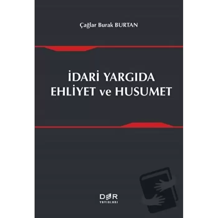 İdari Yargıda Ehliyet ve Husumet