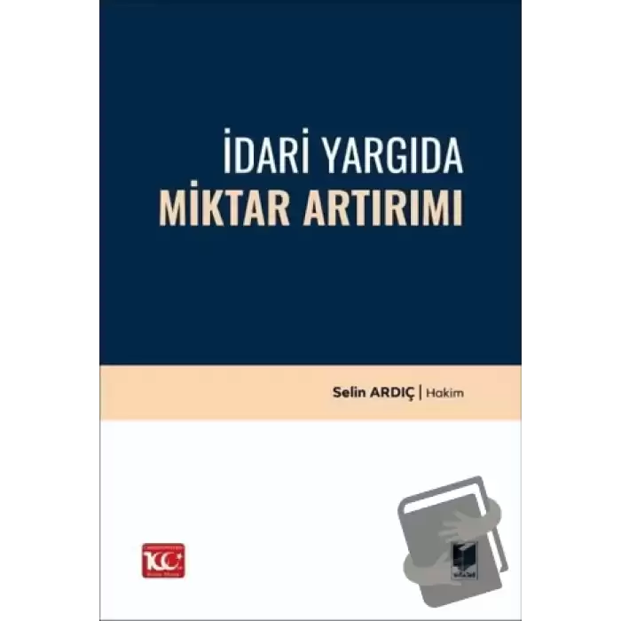 İdari Yargıda Miktar Artırımı