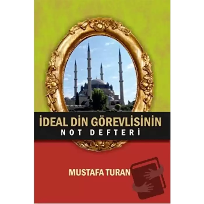 İdeal Din Görevlisinin Not Defteri