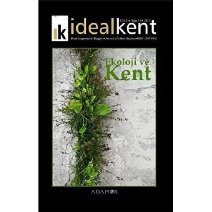 İdeal Kent - Kent Araştırmaları Dergisi Sayı: 21