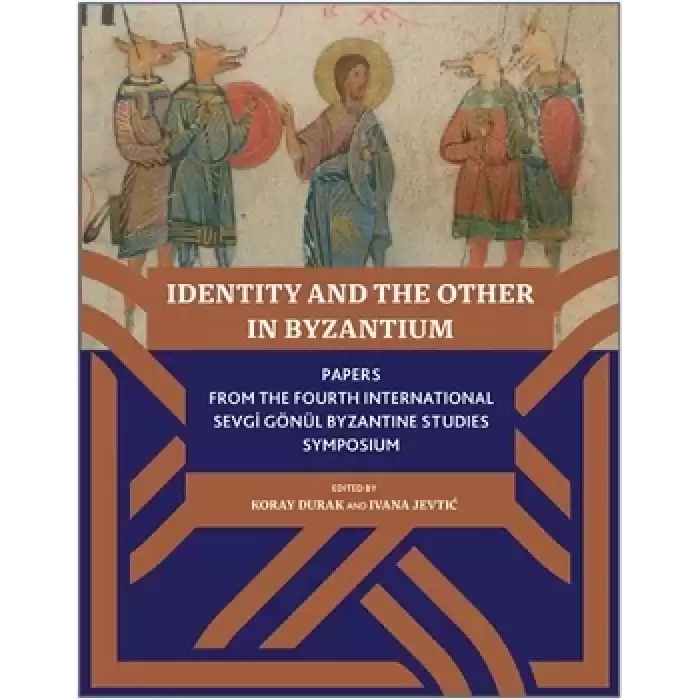 Identity And The Other In Byzantium