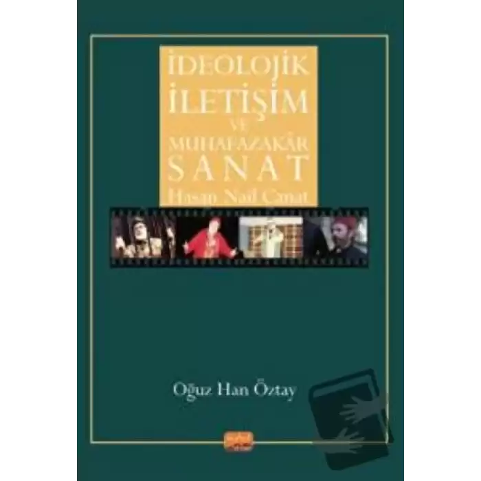 İdeolojik İletişim Ve Muhafazakar Sanat - Hasan Nail Canat