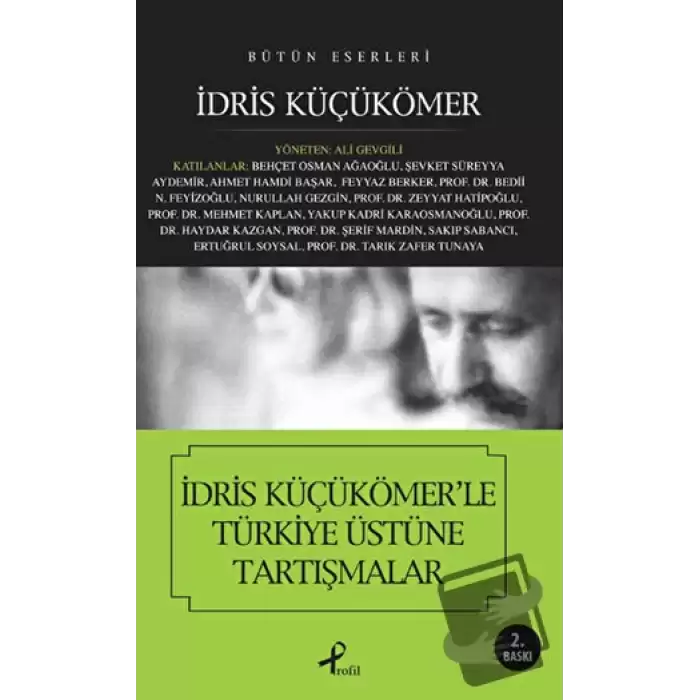 İdris Küçükömer’le Türkiye Üstüne Tartışmalar