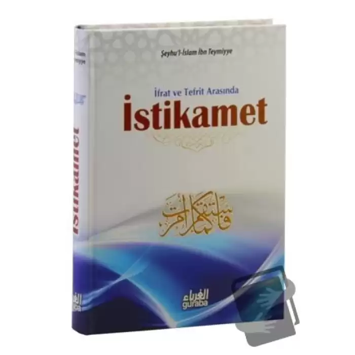 İfrat ve Tefrit Arasında İstikamet (Ciltli)