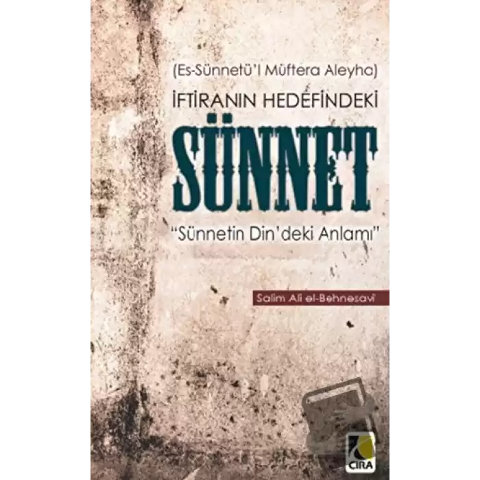 İftiranın Hedefindeki Sünnet