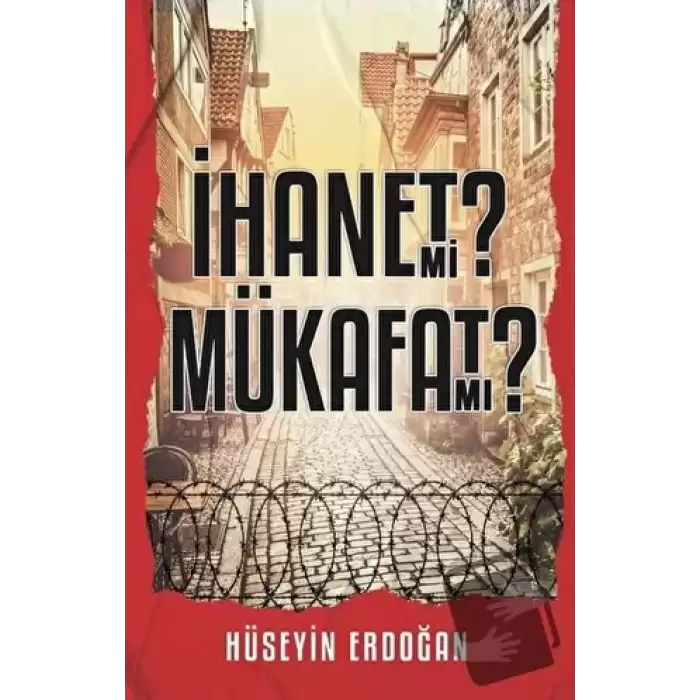 İhanet mi Mükafat mı?