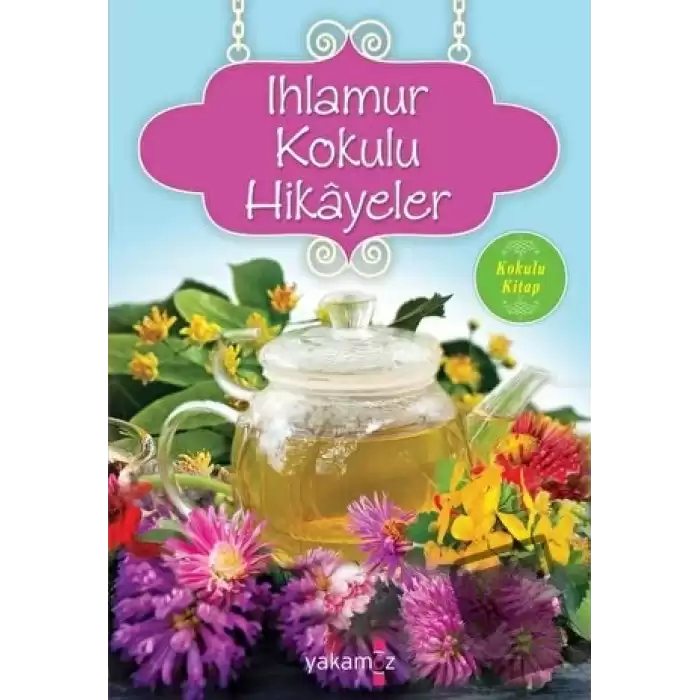 Ihlamur Kokulu Hikayeler