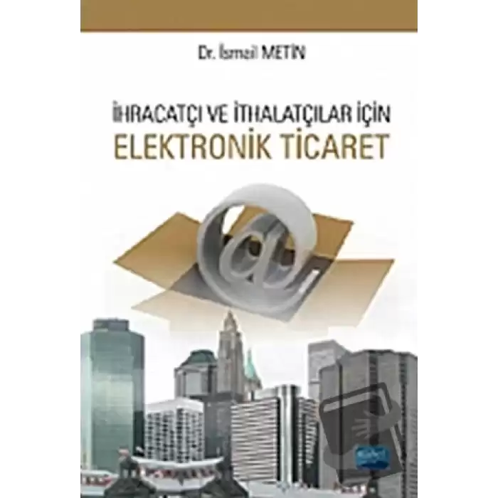 İhracatçı ve İthalatçılar için Elektronik Ticaret