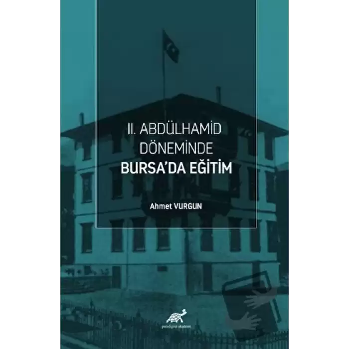 II. Abdülhamid Döneminde Bursa’da Eğitim