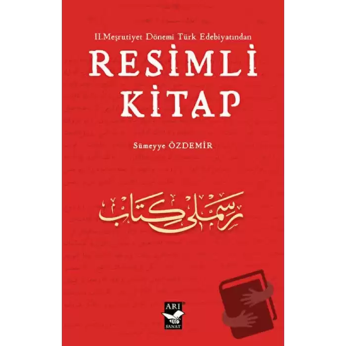 II. Meşrutiyet Dönemi Türk Edebiyatından Resimli Kitap