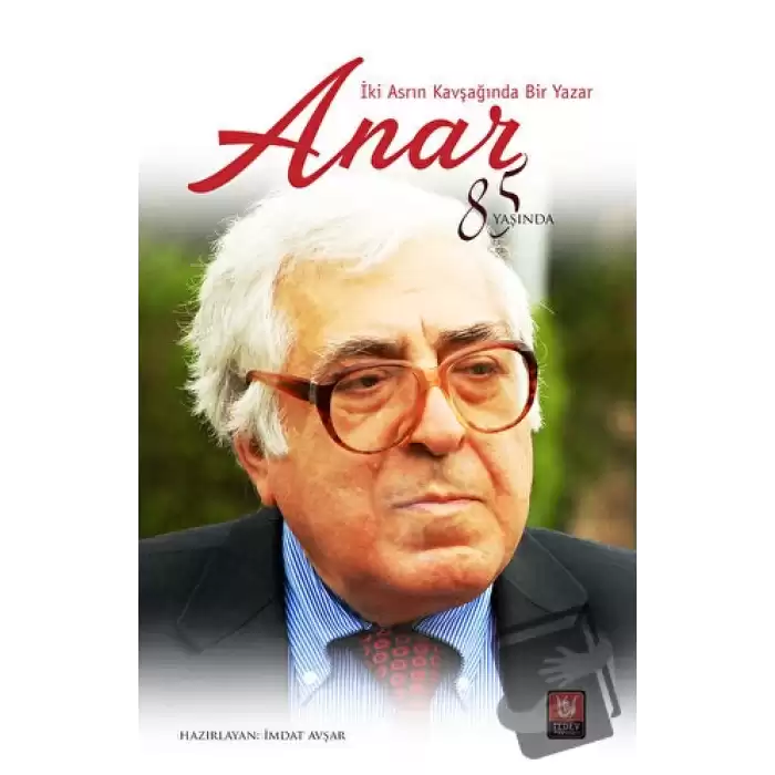 İki Asrın Kavşağında Bir Yazar Anar