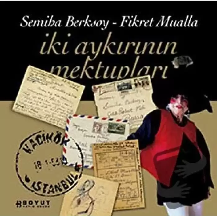 İki Aykırının Mektupları Fikret Mualla - Semiha Berksoy