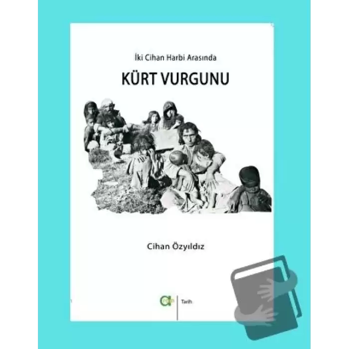 İki Cihan Harbi Arasında Kürt Vurgunu