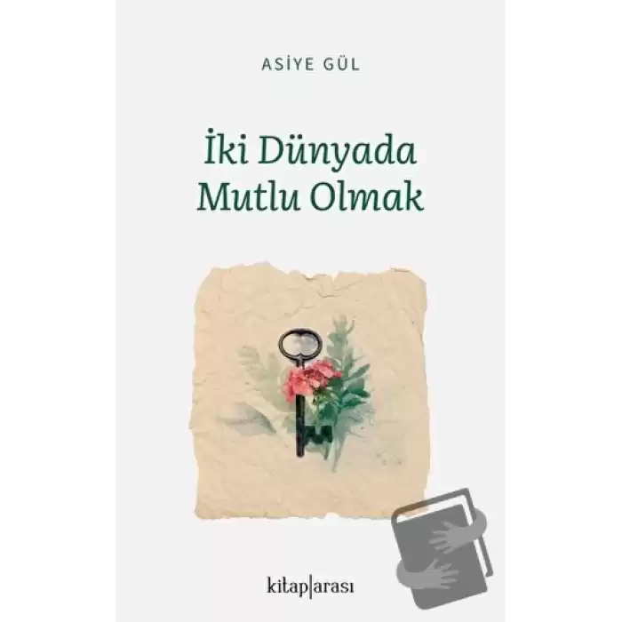 İki Dünyada Mutlu Olmak