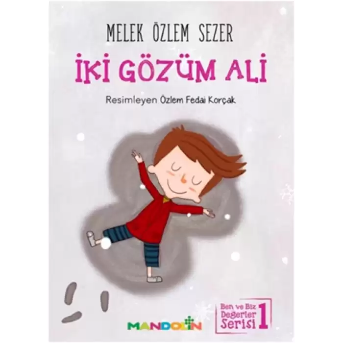 İki Gözüm Ali - Ben ve Biz Değerler Serisi 1