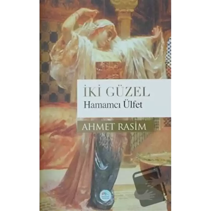 İki Güzel Hamamcı Ülfet