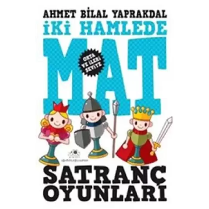 İki Hamlede Mat - Satranç Oyunları