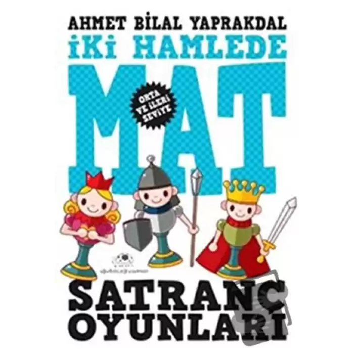 İki Hamlede Mat - Satranç Oyunları