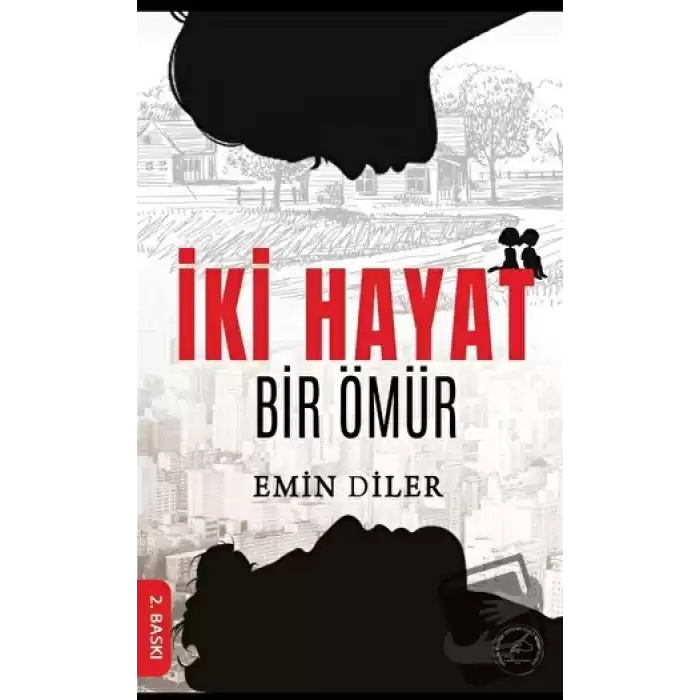 İki Hayat Bir Ömür