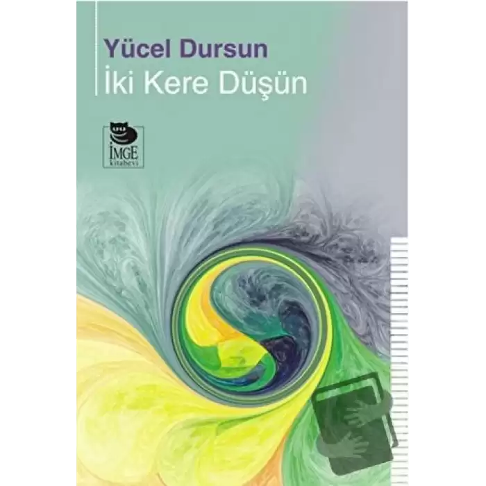 İki Kere Düşün