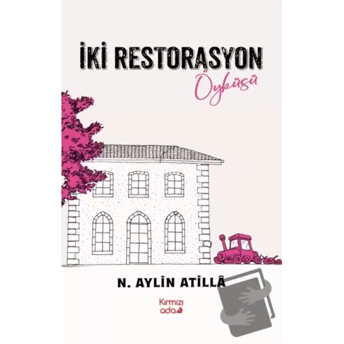 İki Restorasyon Öyküsü