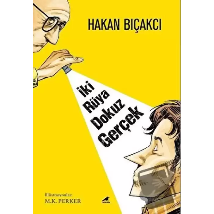 İki Rüya Dokuz Gerçek