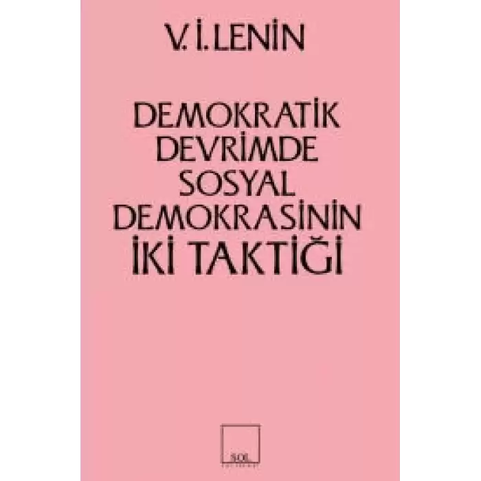 İki Taktik Demokratik Devrimde Sosyal Demokrasinin İki Taktiği