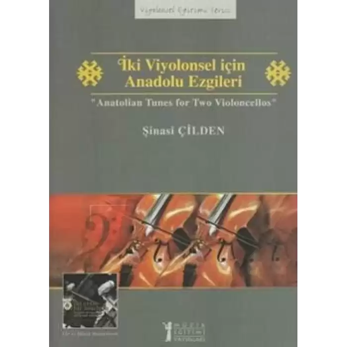 İki Viyolonsel için Anadolu Ezgileri - Anatolian Tunes for Two Violoncellos