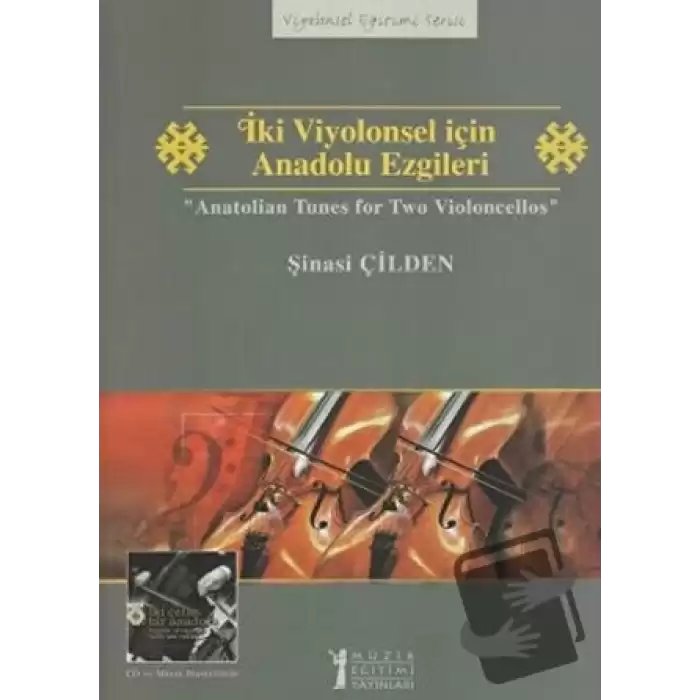 İki Viyolonsel için Anadolu Ezgileri - Anatolian Tunes for Two Violoncellos