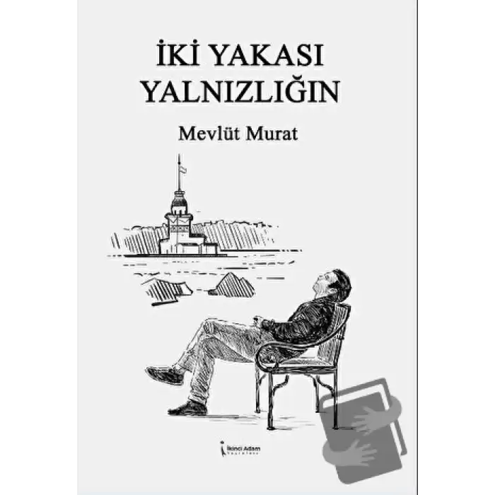 İki Yakası Yalnızlığın