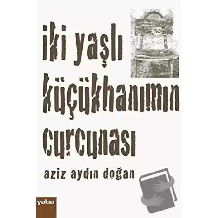 İki Yaşlı Küçükhanımın Curcunası