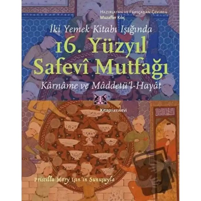 İki Yemek Kitabı Işığında 16. Yüzyıl Safevi Mutfağı