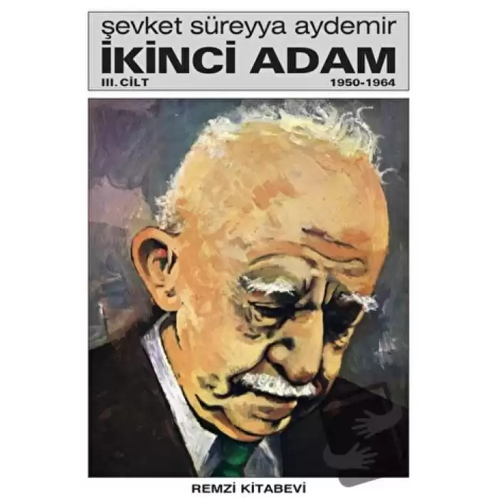 İkinci Adam (Cilt 3) 1950 - 1964