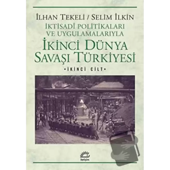 İkinci Dünya Savaşı Türkiyesi 2. Cilt