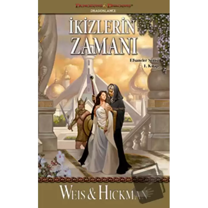 İkizlerin Zamanı - Efsaneler Serisi 1. Kitap