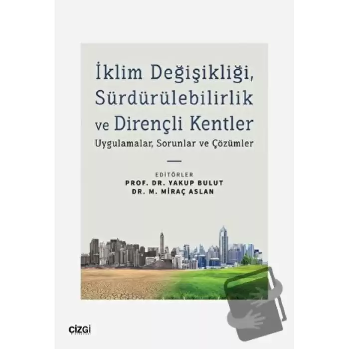 İklim Değişikliği, Sürdürülebilirlik ve Dirençli Kentler