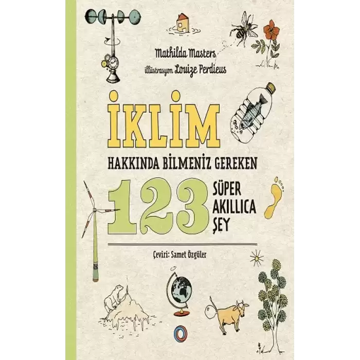 İklim Hakkında Bilmeniz Gereken 123 Süper Akıllıca Şey