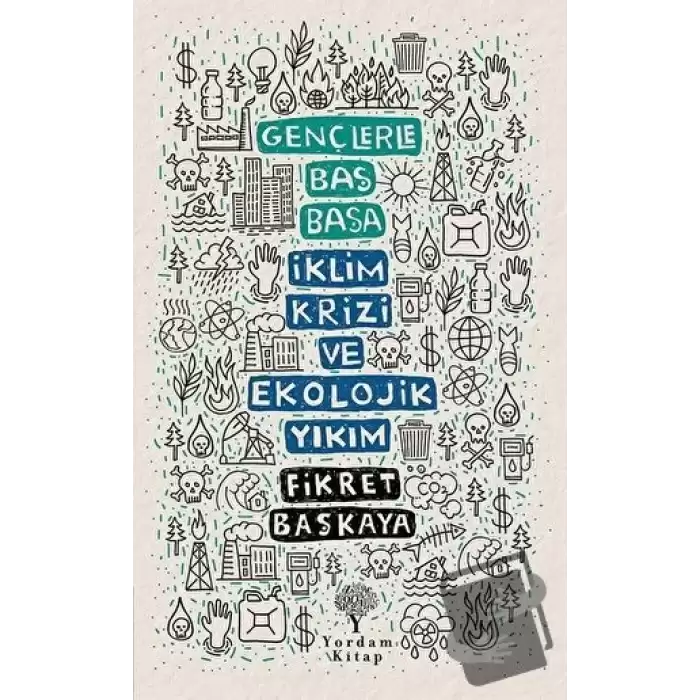 İklim Krizi ve Ekolojik Yıkım - Gençlerle Baş Başa