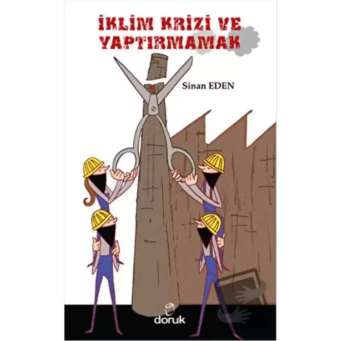 İklim Krizi ve Yaptırmamak