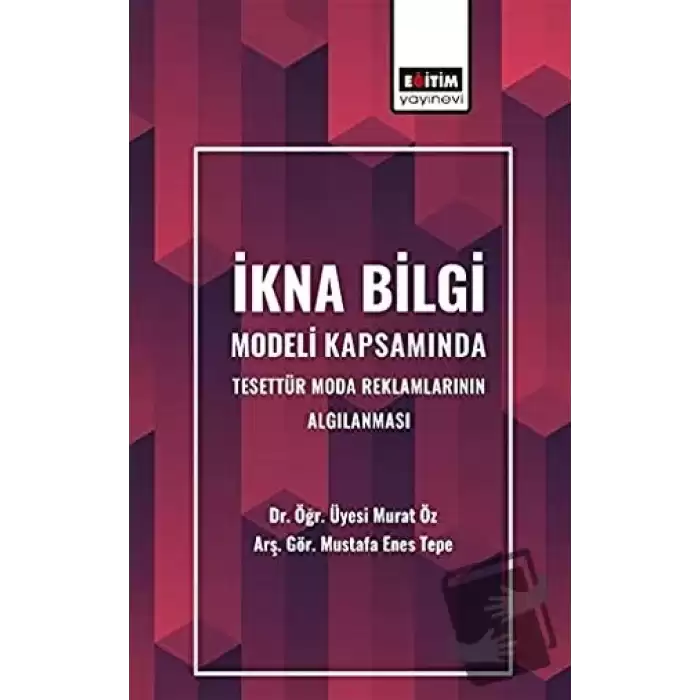 İkna Bilgi Modeli Kapsamında Tesettür Moda Reklamlarının Algılanması