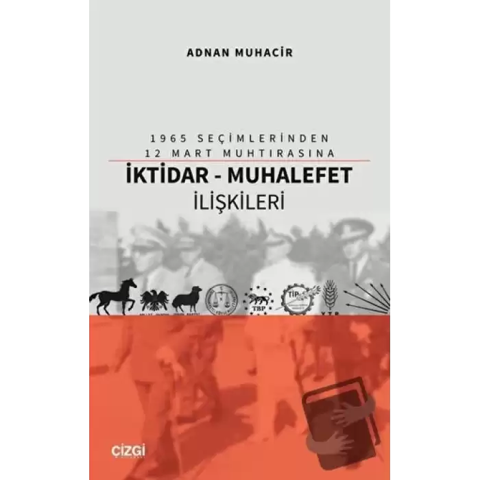 İktidar - Muhalefet İlişkileri