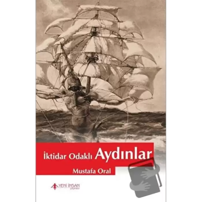 İktidar Odaklı Aydınlar