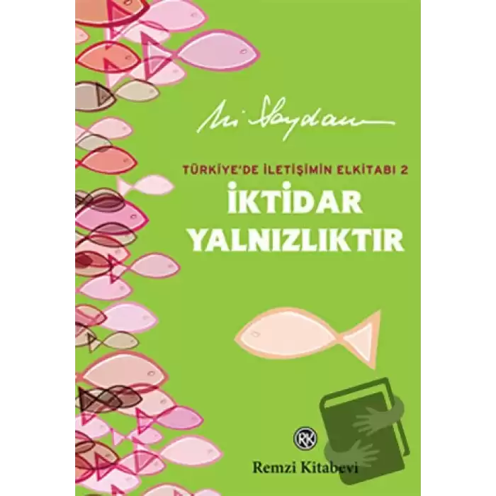 İktidar Yalnızlıktır (Ciltli)