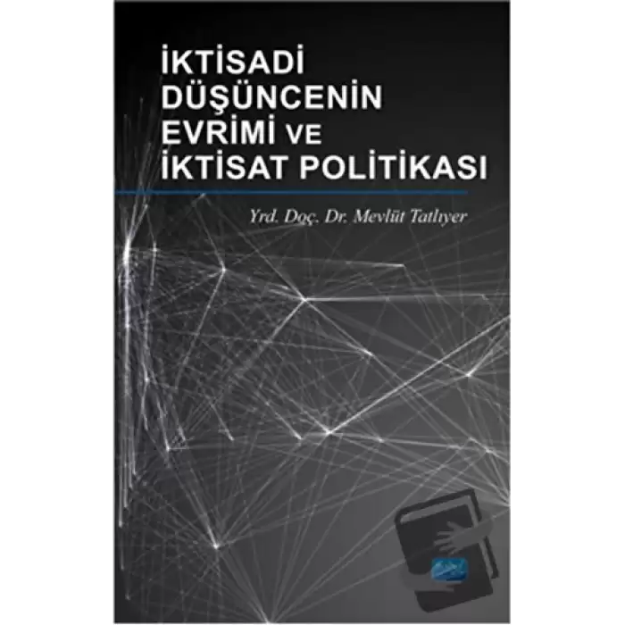 İktisadi Düşüncenin Evrimi ve İktisat Politikası