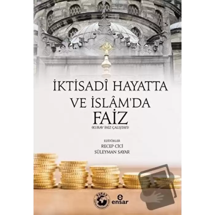 İktisadi Hayatta ve İslamda Faiz