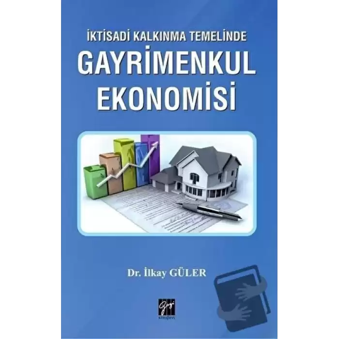 İktisadi Kalkınma Temelinde Gayrimenkul Ekonomisi